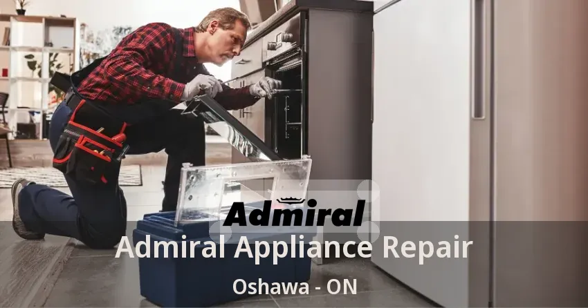 Admiral Appliance Repair Oshawa - ON