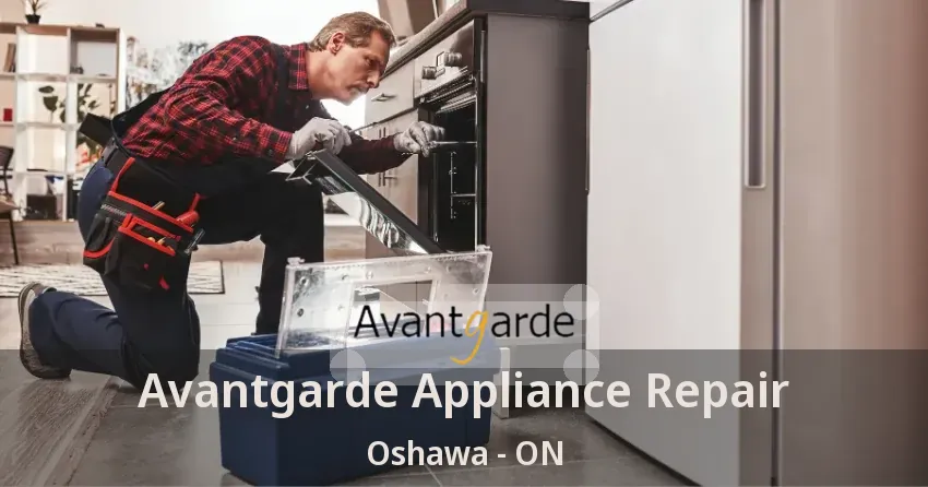 Avantgarde Appliance Repair Oshawa - ON