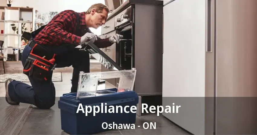 Appliance Repair Oshawa - ON