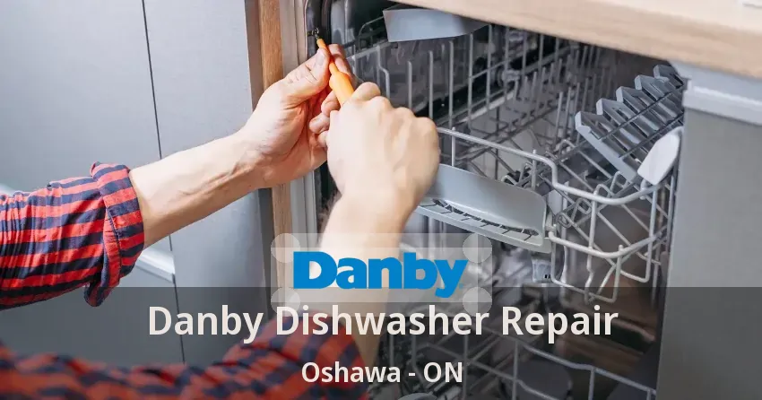 Danby Dishwasher Repair Oshawa - ON