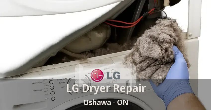LG Dryer Repair Oshawa - ON