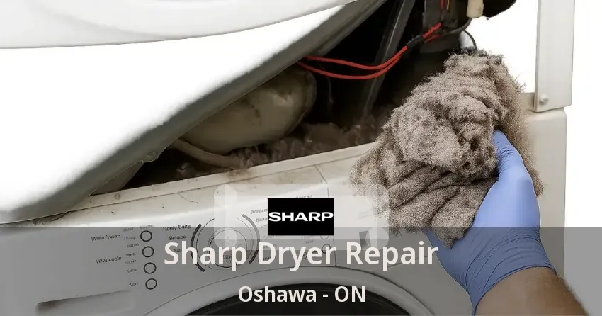 Sharp Dryer Repair Oshawa - ON
