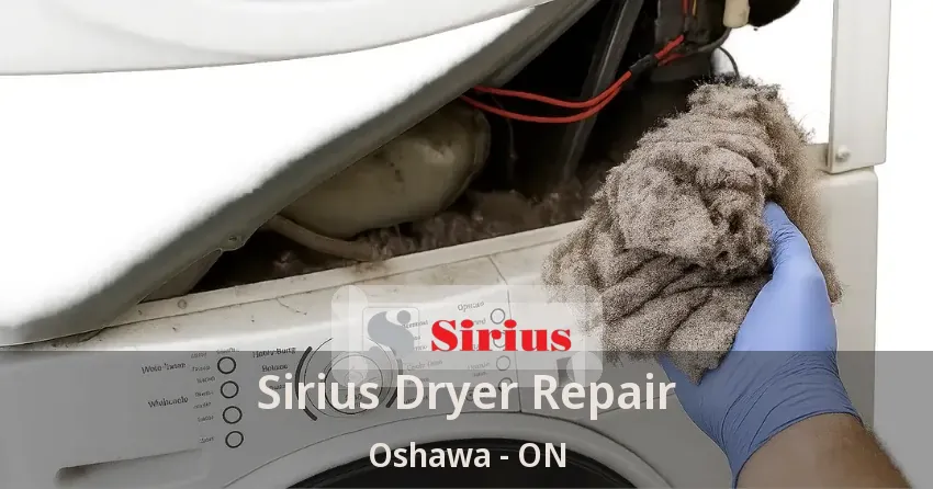 Sirius Dryer Repair Oshawa - ON