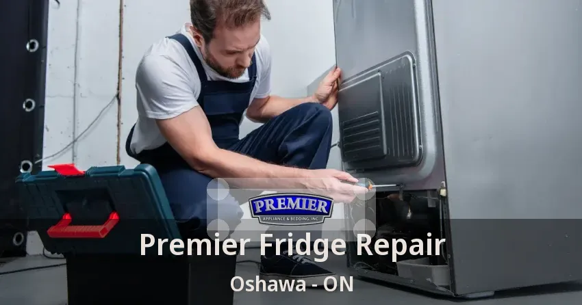 Premier Fridge Repair Oshawa - ON