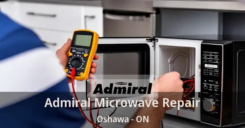Admiral Microwave Repair Oshawa - ON