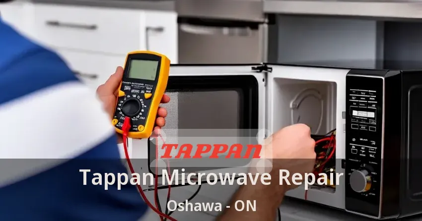 Tappan Microwave Repair Oshawa - ON