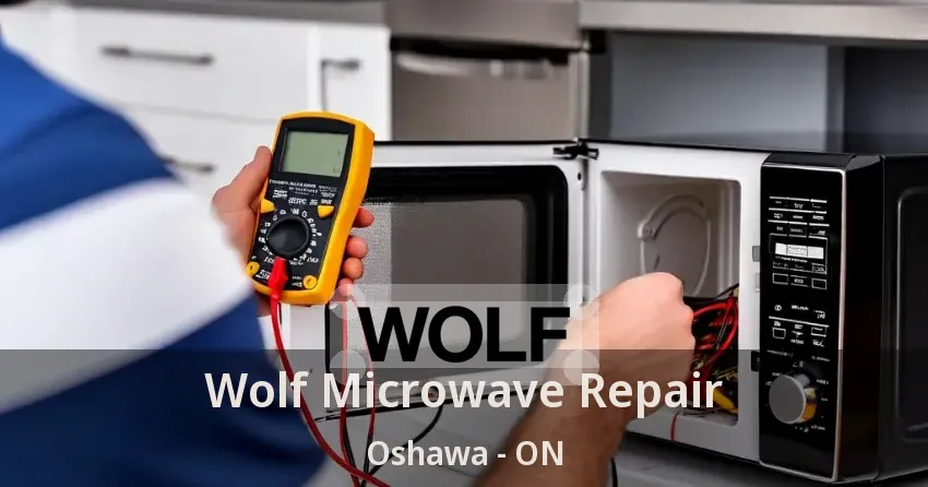 Wolf Microwave Repair Oshawa - ON