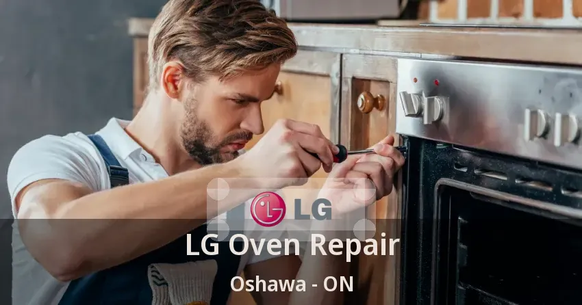 LG Oven Repair Oshawa - ON