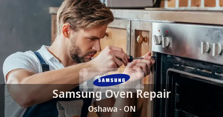 Samsung Oven Repair Oshawa - ON