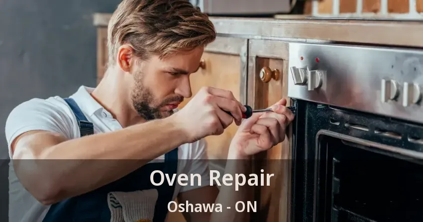 Oven Repair Oshawa - ON