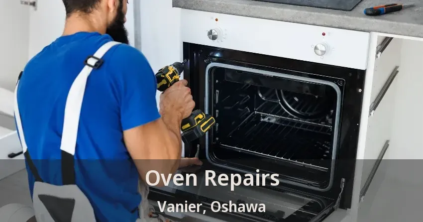 Oven Repairs Vanier, Oshawa - ON