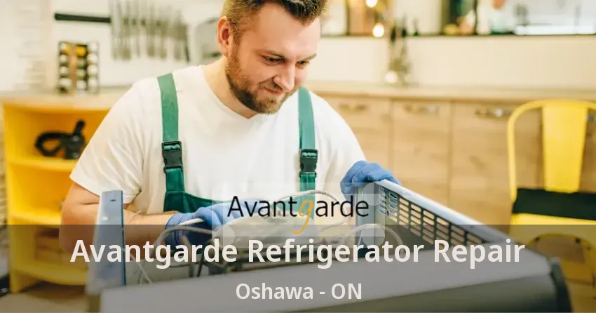 Avantgarde Refrigerator Repair Oshawa - ON