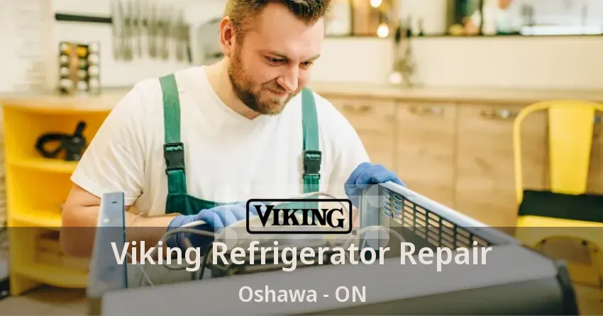 Viking Refrigerator Repair Oshawa - ON
