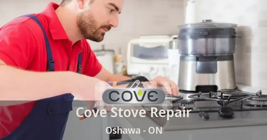 Cove Stove Repair Oshawa - ON