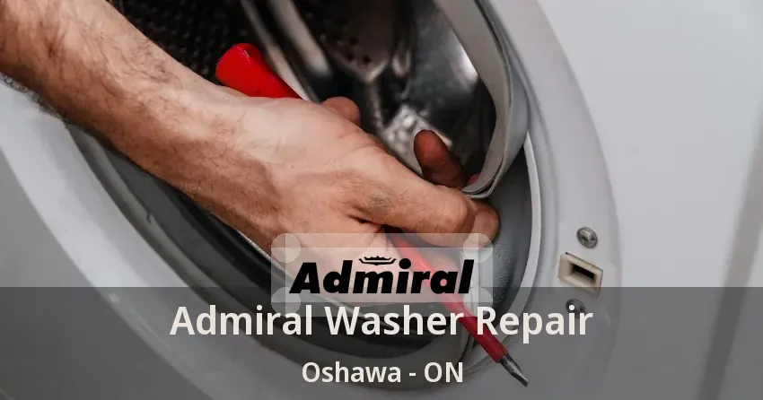 Admiral Washer Repair Oshawa - ON