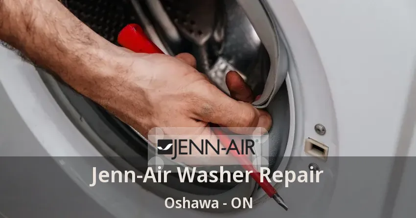 Jenn-Air Washer Repair Oshawa - ON