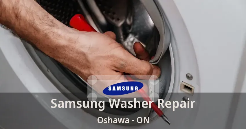 Samsung Washer Repair Oshawa - ON
