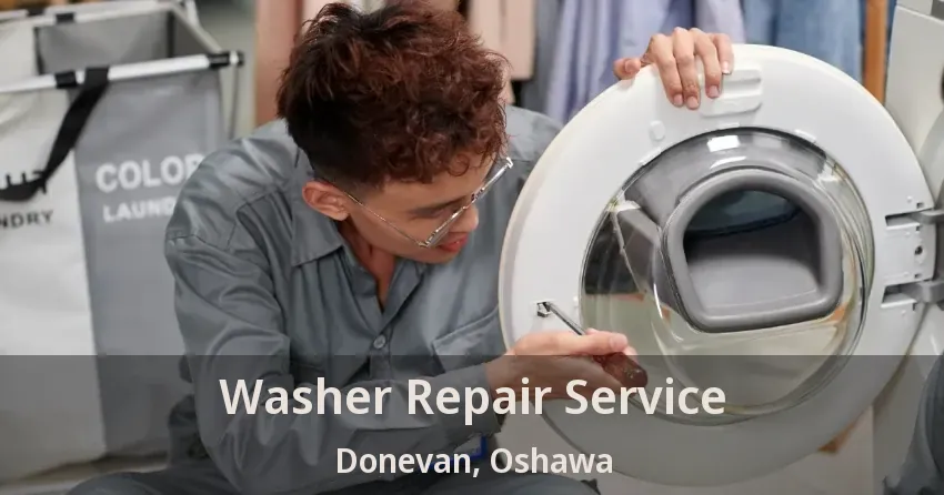 Washer Repair Service Donevan, Oshawa - ON