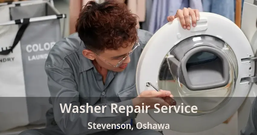 Washer Repair Service Stevenson, Oshawa - ON