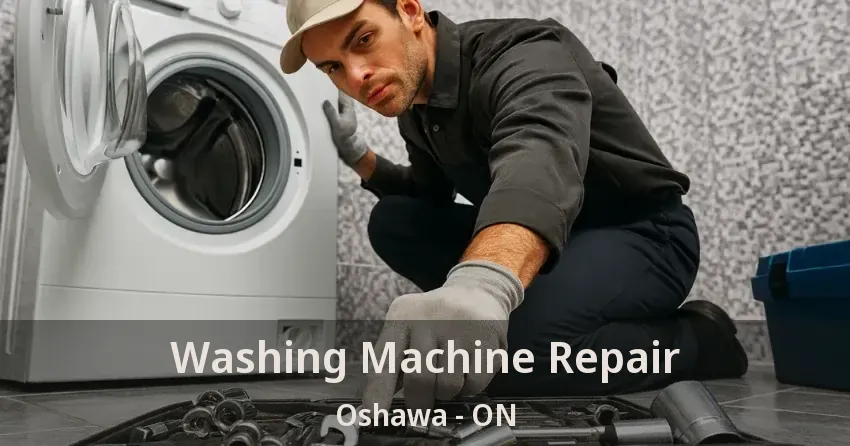 Washing Machine Repair Oshawa - ON